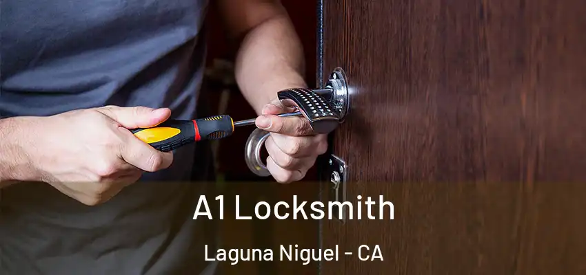  A1 Locksmith Laguna Niguel - CA