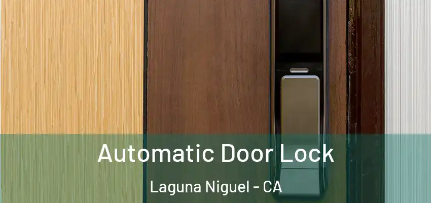  Automatic Door Lock Laguna Niguel - CA