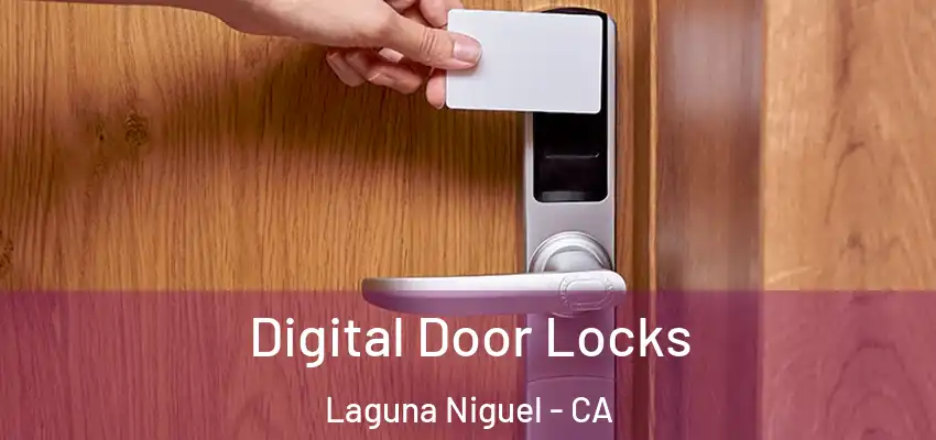  Digital Door Locks Laguna Niguel - CA