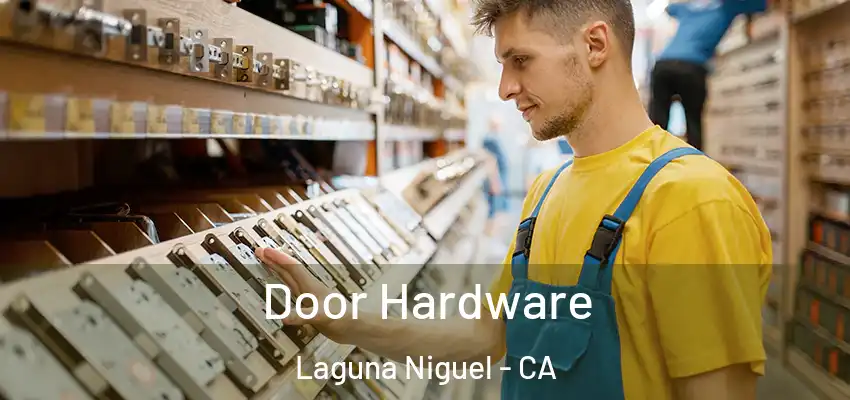  Door Hardware Laguna Niguel - CA