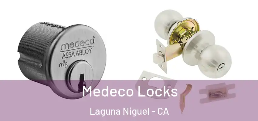  Medeco Locks Laguna Niguel - CA