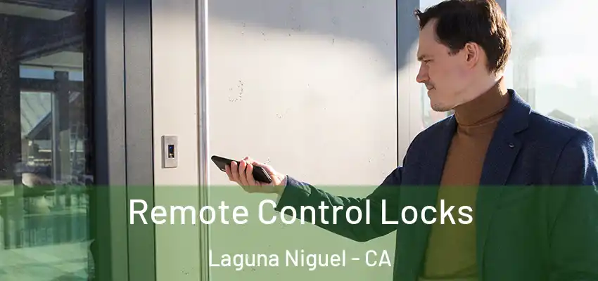  Remote Control Locks Laguna Niguel - CA