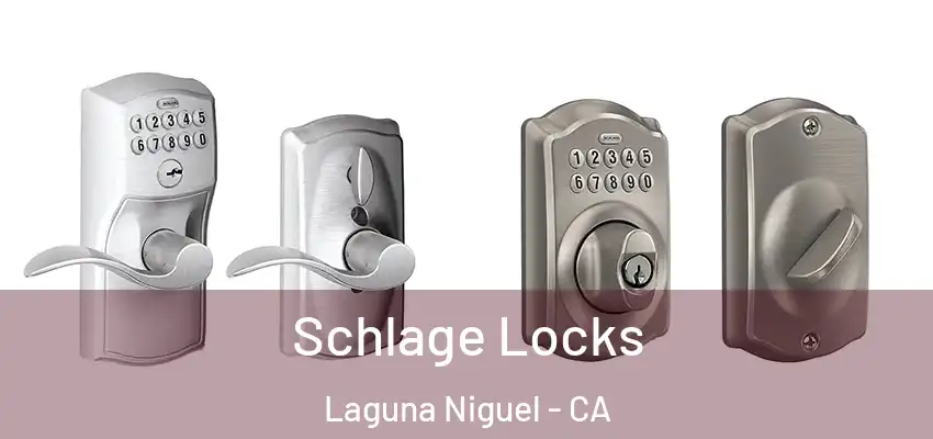  Schlage Locks Laguna Niguel - CA