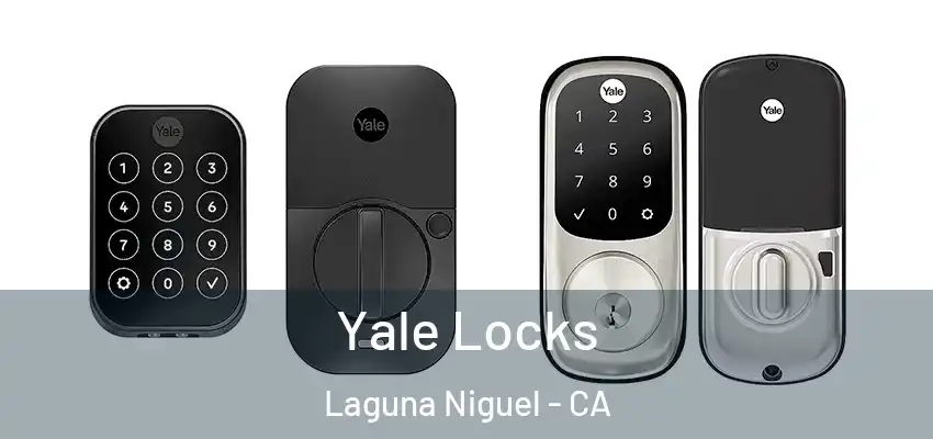  Yale Locks Laguna Niguel - CA